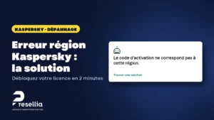 Erreur région Kaspersky : le message « Le code d'activation ne correspond pas à cette région »